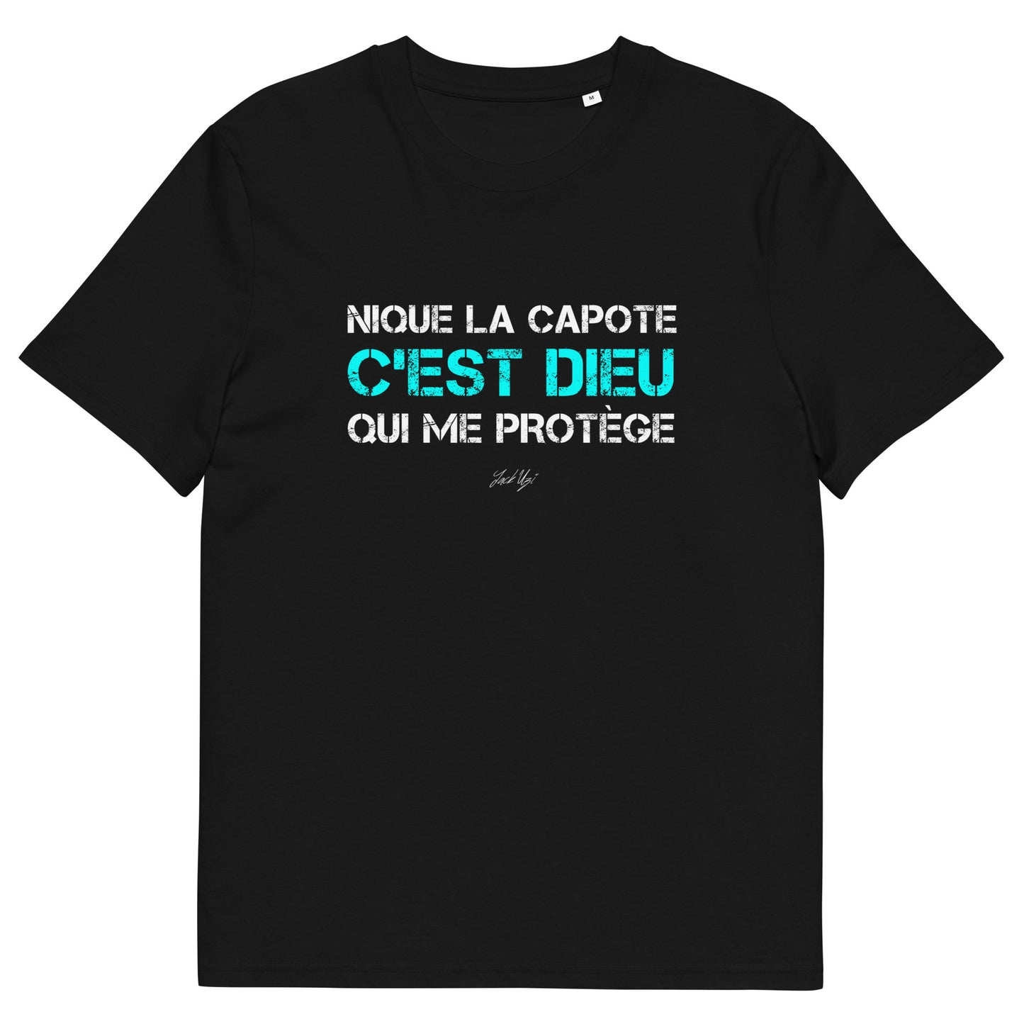Punchline "Nique la capote, c'est Dieu qui me protège" T-shirt - Unisex