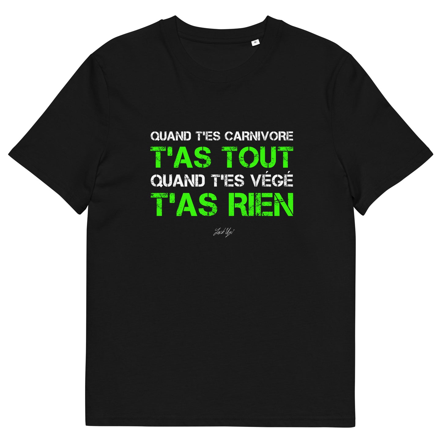 Punchline "Quand t'es carnivore t'as tout, quand t'es végé t'as rien" T-shirt - Unisex