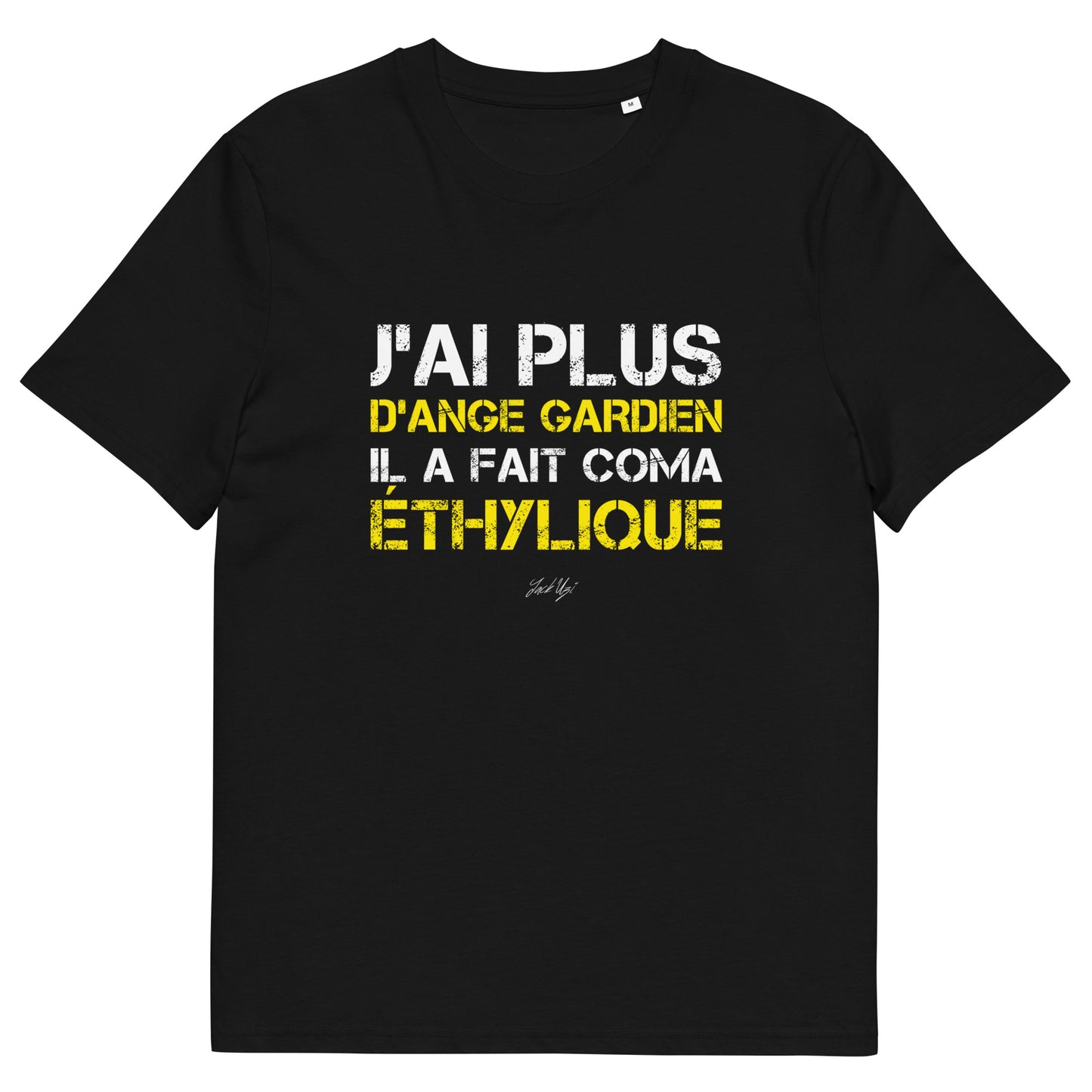 Punchline "J'ai plus d'ange gardien, il a fait coma éthylique" T-shirt - Unisex